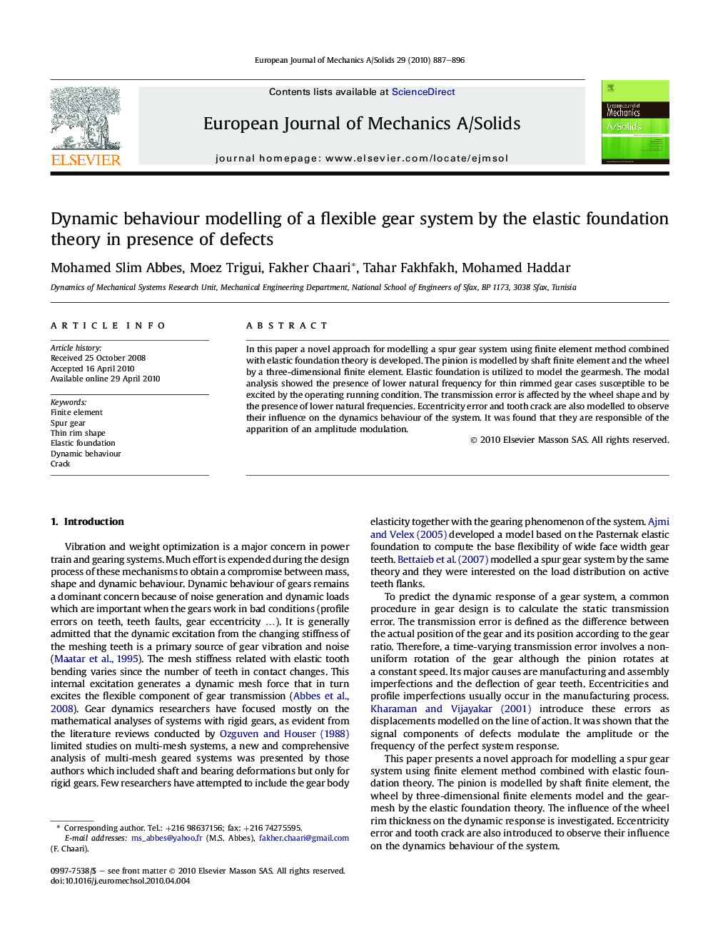 Dynamic behaviour modelling of a flexible gear system by the elastic foundation theory in presence of defects