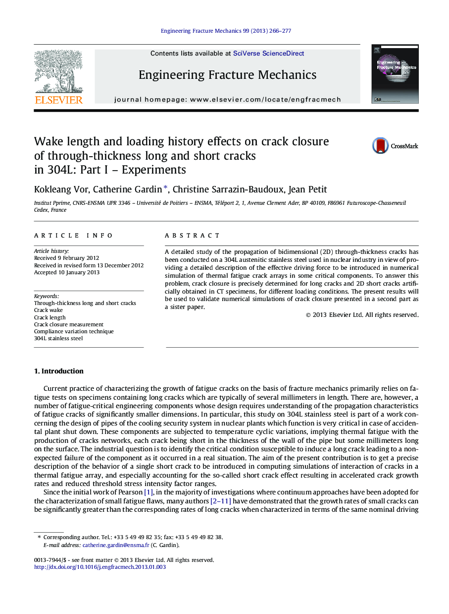 Wake length and loading history effects on crack closure of through-thickness long and short cracks in 304L: Part I – Experiments