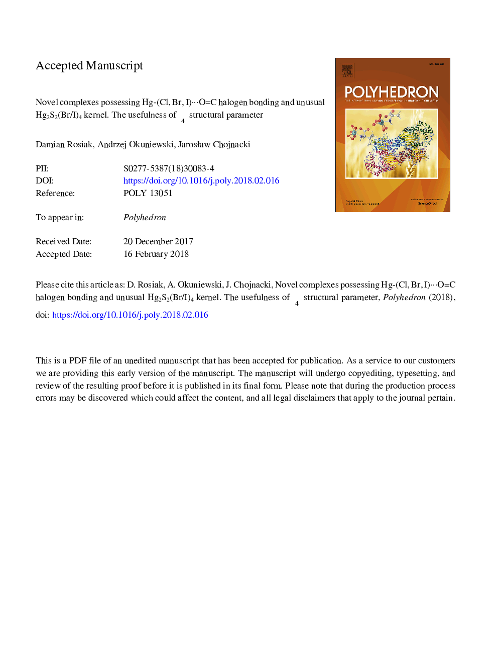 Novel complexes possessing Hg-(Cl, Br, I)â¯OC halogen bonding and unusual Hg2S2(Br/I)4 kernel. The usefulness of Ï4â² structural parameter