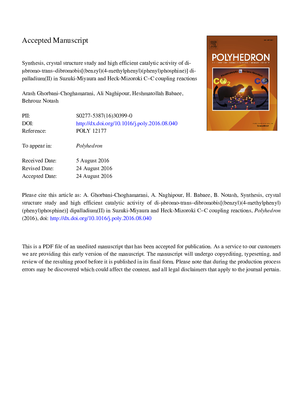 Synthesis, crystal structure study and high efficient catalytic activity of di-Î¼bromo-trans-dibromobis[(benzyl)(4-methylphenyl)(phenyl)phosphine] dipalladium(II) in Suzuki-Miyaura and Heck-Mizoroki C-C coupling reactions