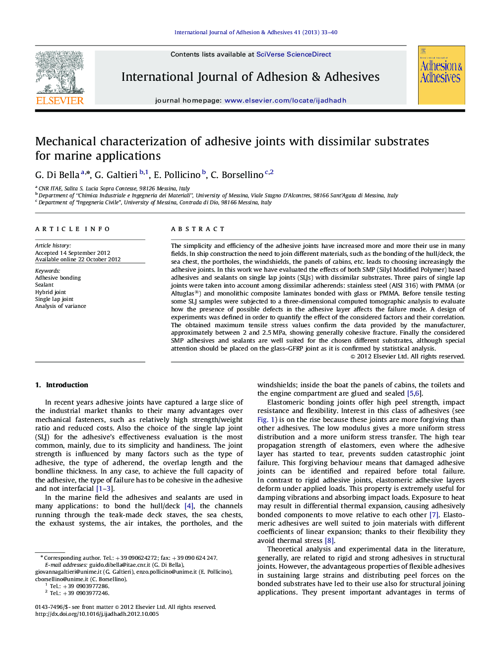 Mechanical characterization of adhesive joints with dissimilar substrates for marine applications