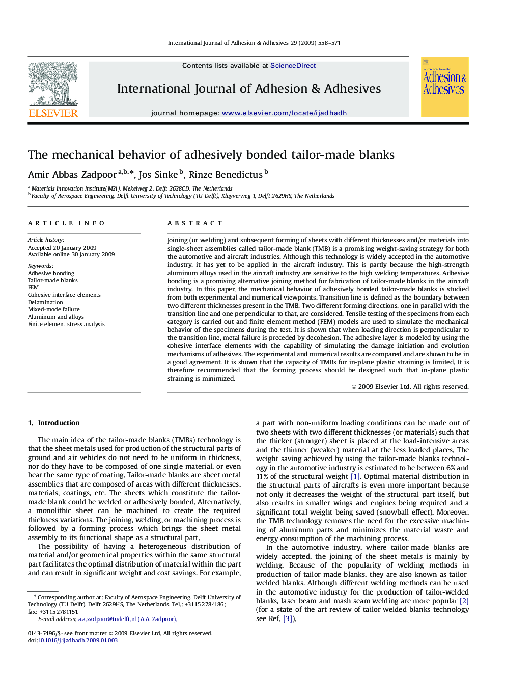 The mechanical behavior of adhesively bonded tailor-made blanks