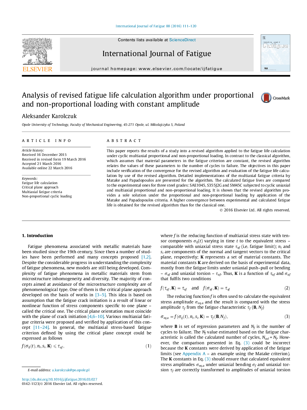 Analysis of revised fatigue life calculation algorithm under proportional and non-proportional loading with constant amplitude