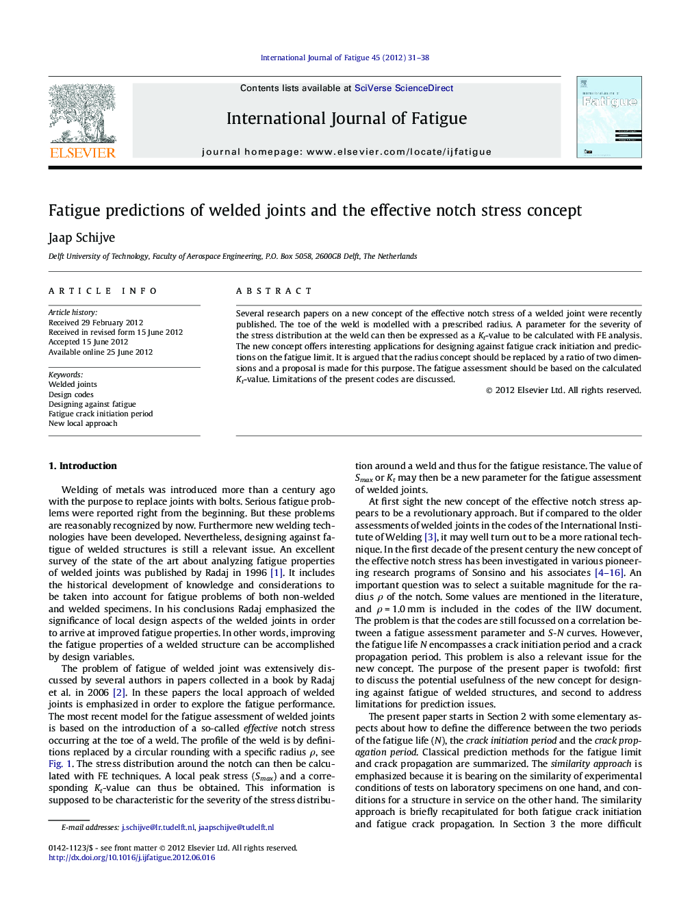 Fatigue predictions of welded joints and the effective notch stress concept