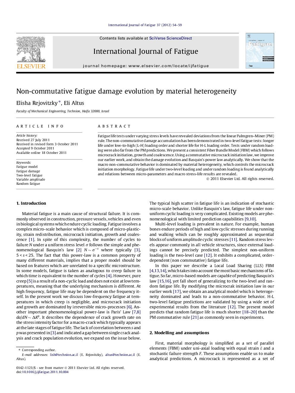 Non-commutative fatigue damage evolution by material heterogeneity