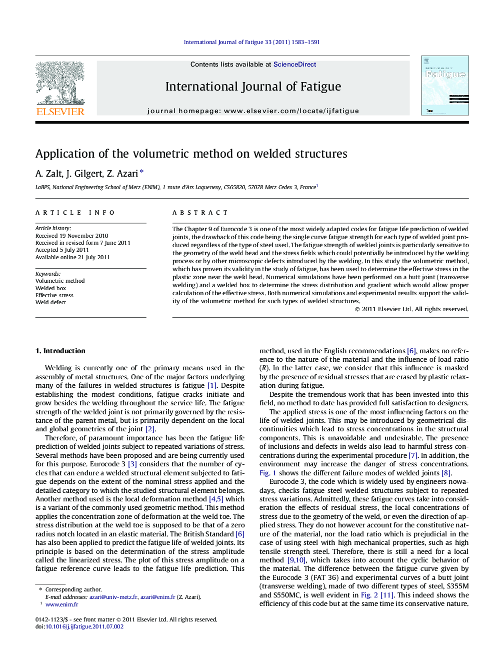 Application of the volumetric method on welded structures