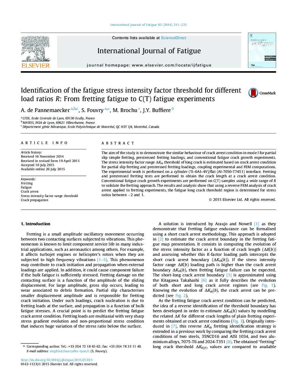 Identification of the fatigue stress intensity factor threshold for different load ratios R: From fretting fatigue to C(T) fatigue experiments