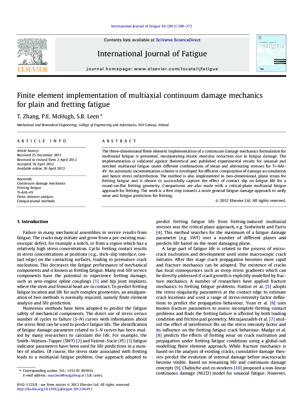 Finite element implementation of multiaxial continuum damage mechanics for plain and fretting fatigue