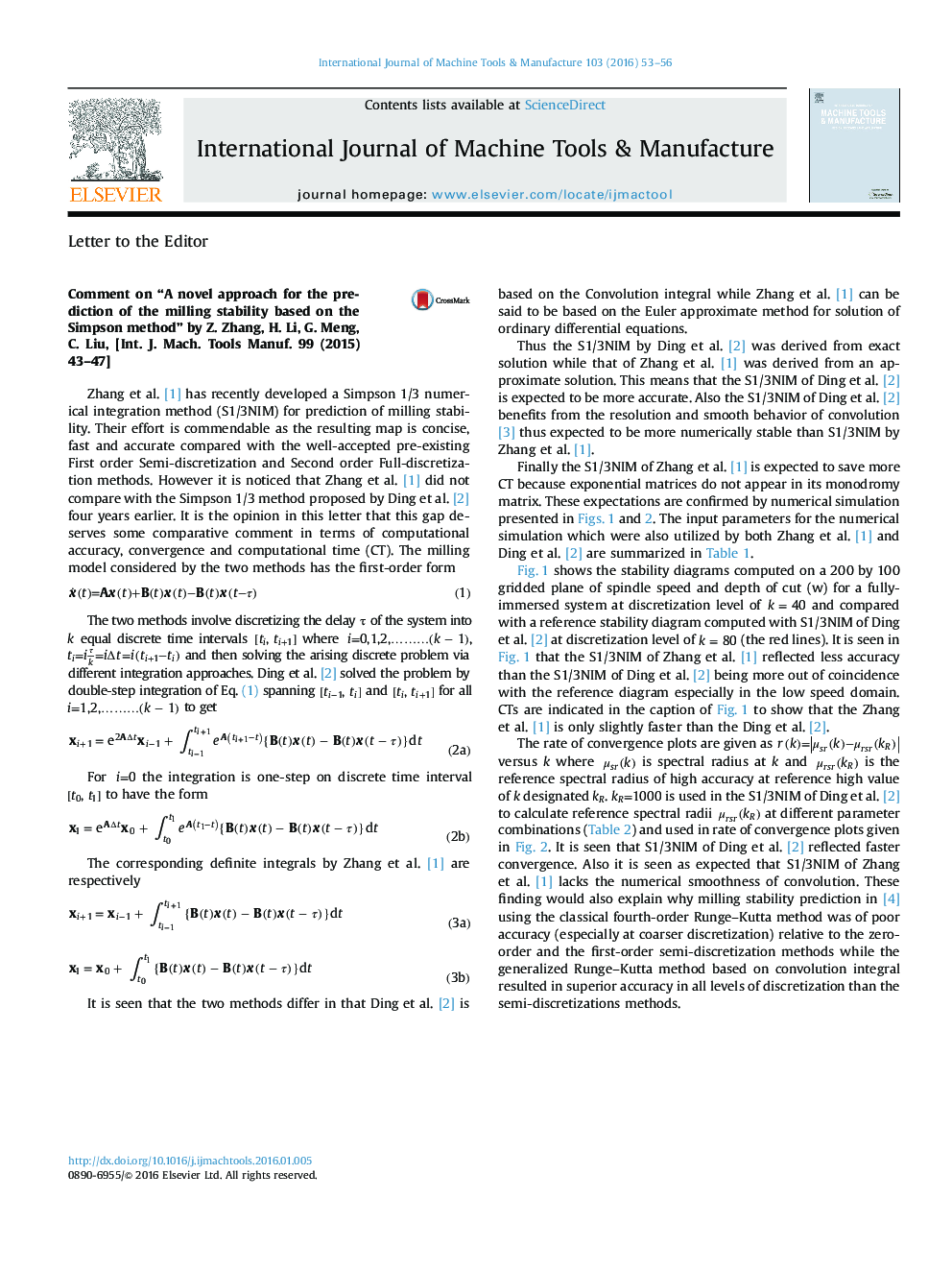 Comment on “A novel approach for the prediction of the milling stability based on the Simpson method” by Z. Zhang, H. Li, G. Meng, C. Liu, [Int. J. Mach. Tools Manuf. 99 (2015) 43-47]