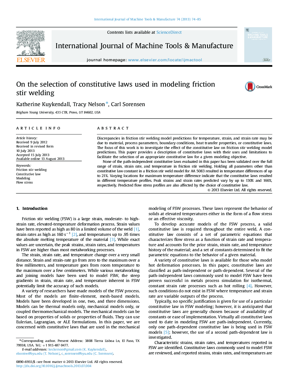 On the selection of constitutive laws used in modeling friction stir welding