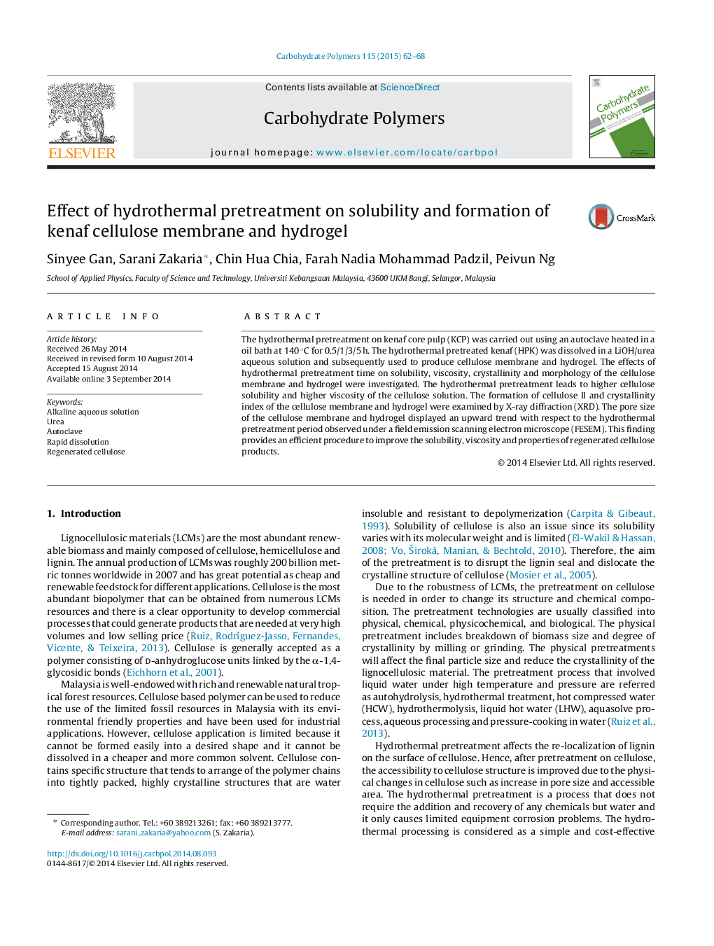 Effect of hydrothermal pretreatment on solubility and formation of kenaf cellulose membrane and hydrogel