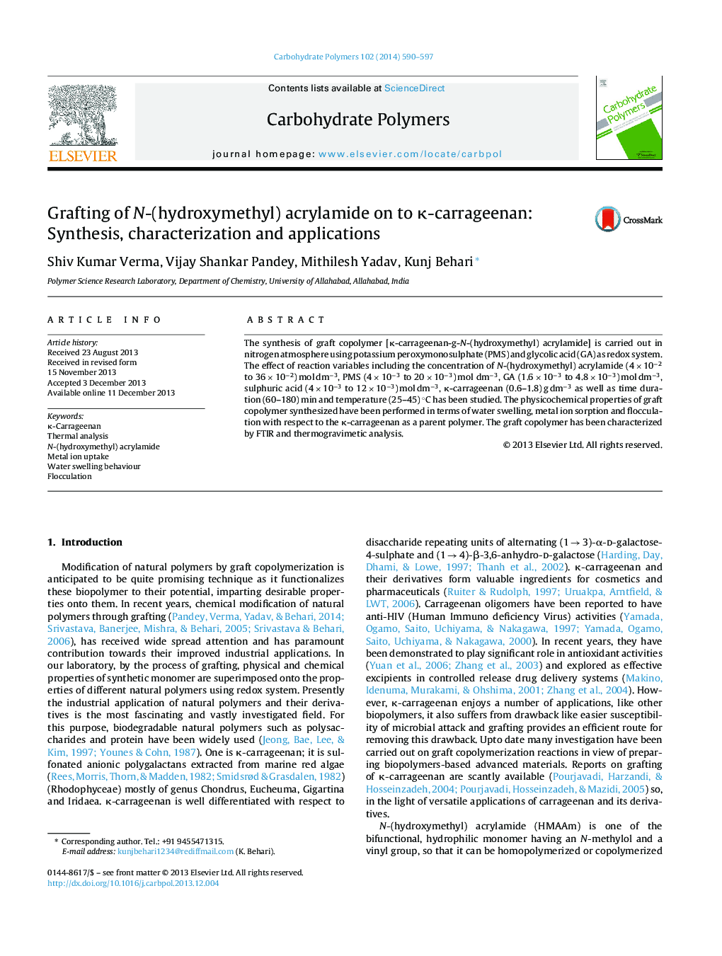 Grafting of N-(hydroxymethyl) acrylamide on to Îº-carrageenan: Synthesis, characterization and applications