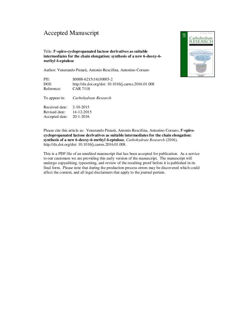 5â²-Spiro-cyclopropanated lactose derivatives as suitable intermediates for the chain elongation: synthesis of a new 6-deoxy-6-methyl Î´-eptulose