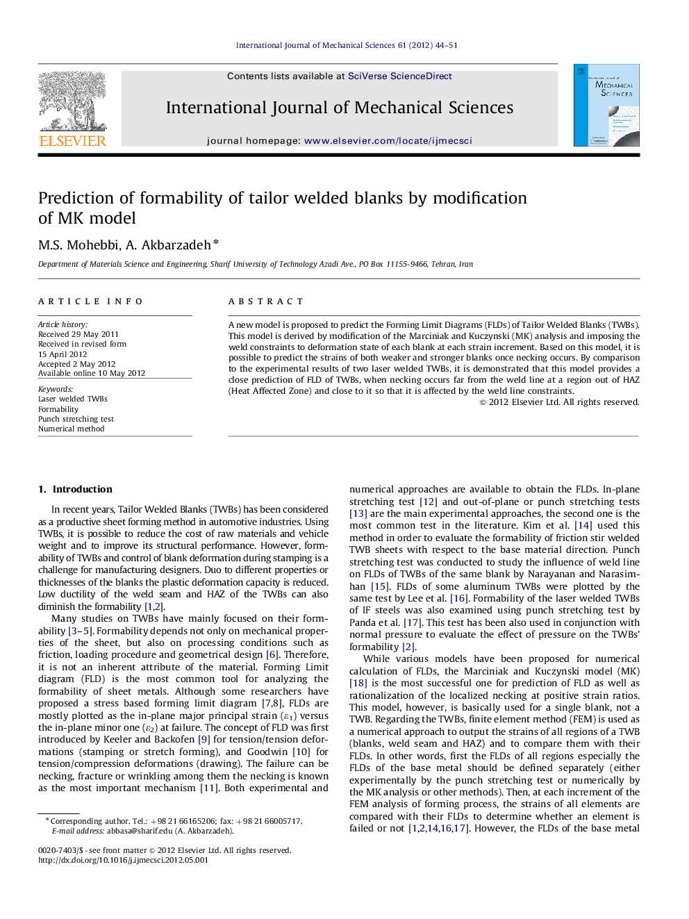 Prediction of formability of tailor welded blanks by modification of MK model