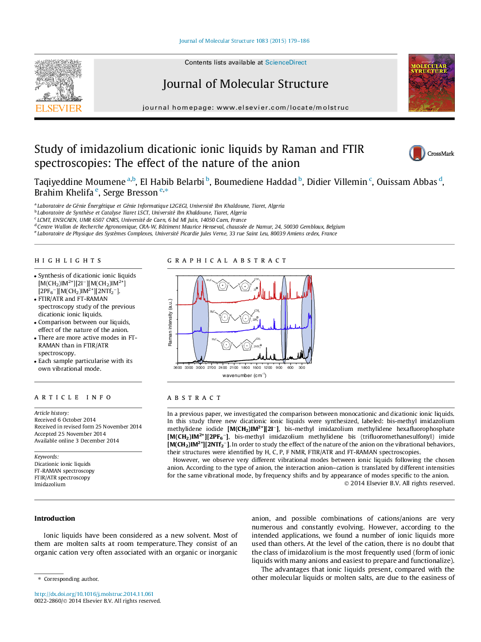 Study of imidazolium dicationic ionic liquids by Raman and FTIR spectroscopies: The effect of the nature of the anion