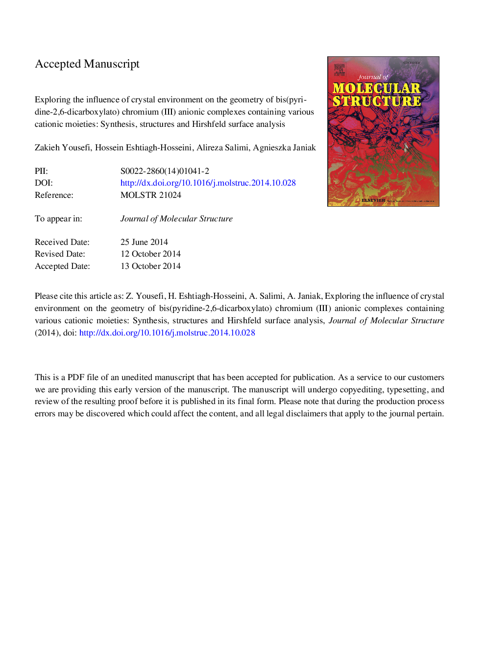 Exploring the influence of crystal environment on the geometry of bis(pyridine-2,6-dicarboxylato) chromium (III) anionic complexes containing various cationic moieties: Synthesis, structures and Hirshfeld surface analysis