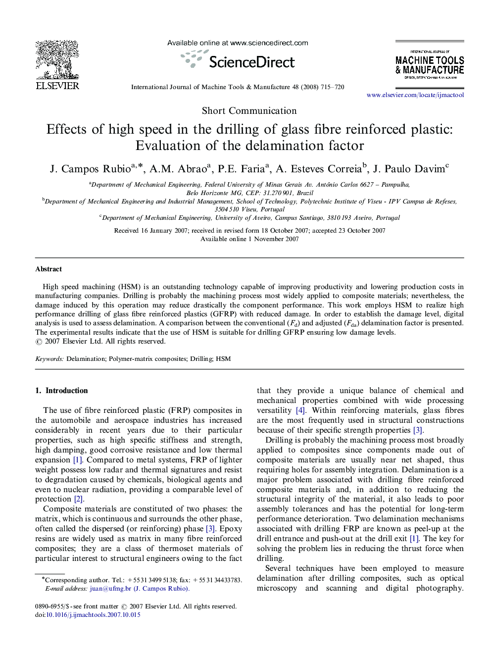 Effects of high speed in the drilling of glass fibre reinforced plastic: Evaluation of the delamination factor