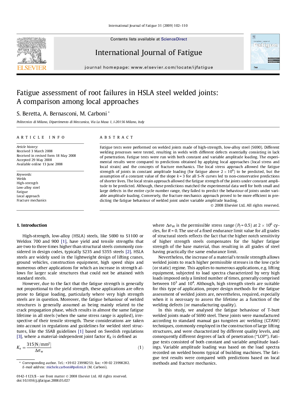 Fatigue assessment of root failures in HSLA steel welded joints: A comparison among local approaches