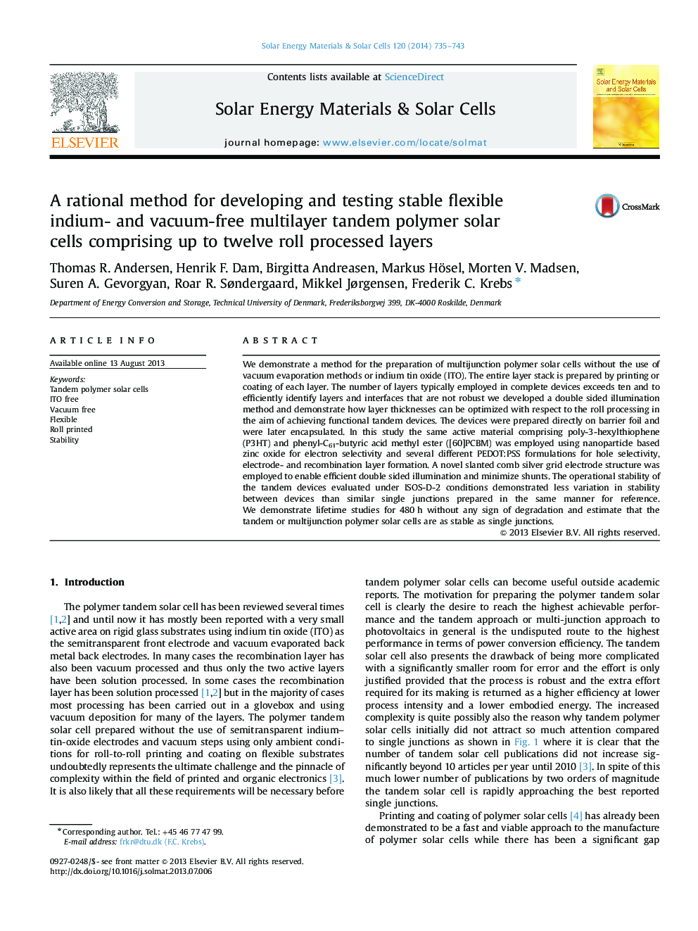 A rational method for developing and testing stable flexible indium- and vacuum-free multilayer tandem polymer solar cells comprising up to twelve roll processed layers