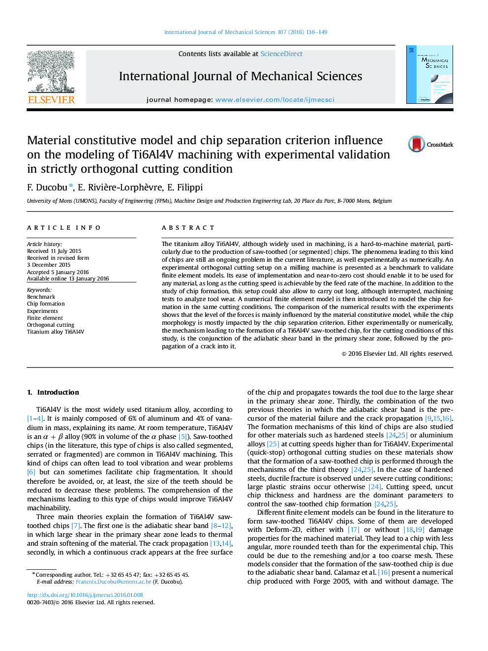 عکس صفحه اول مقاله: Material constitutive model and chip separation criterion influence on the modeling of Ti6Al4V machining with experimental validation in strictly orthogonal cutting condition Material constitutive model and chip separation criterion influence on the modeling of Ti6Al4V machining with experimental validation in strictly orthogonal cutting condition
