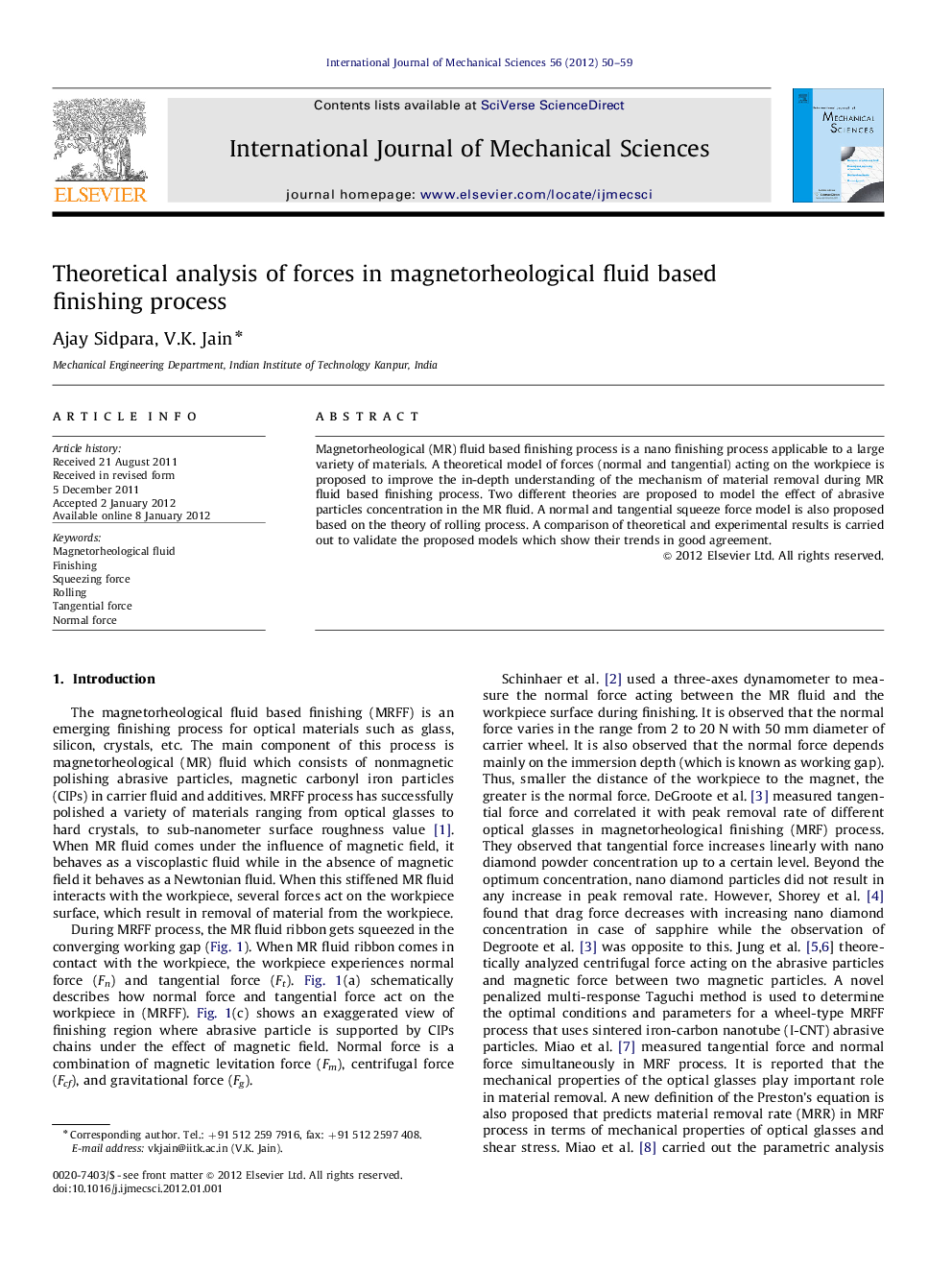 Theoretical analysis of forces in magnetorheological fluid based finishing process