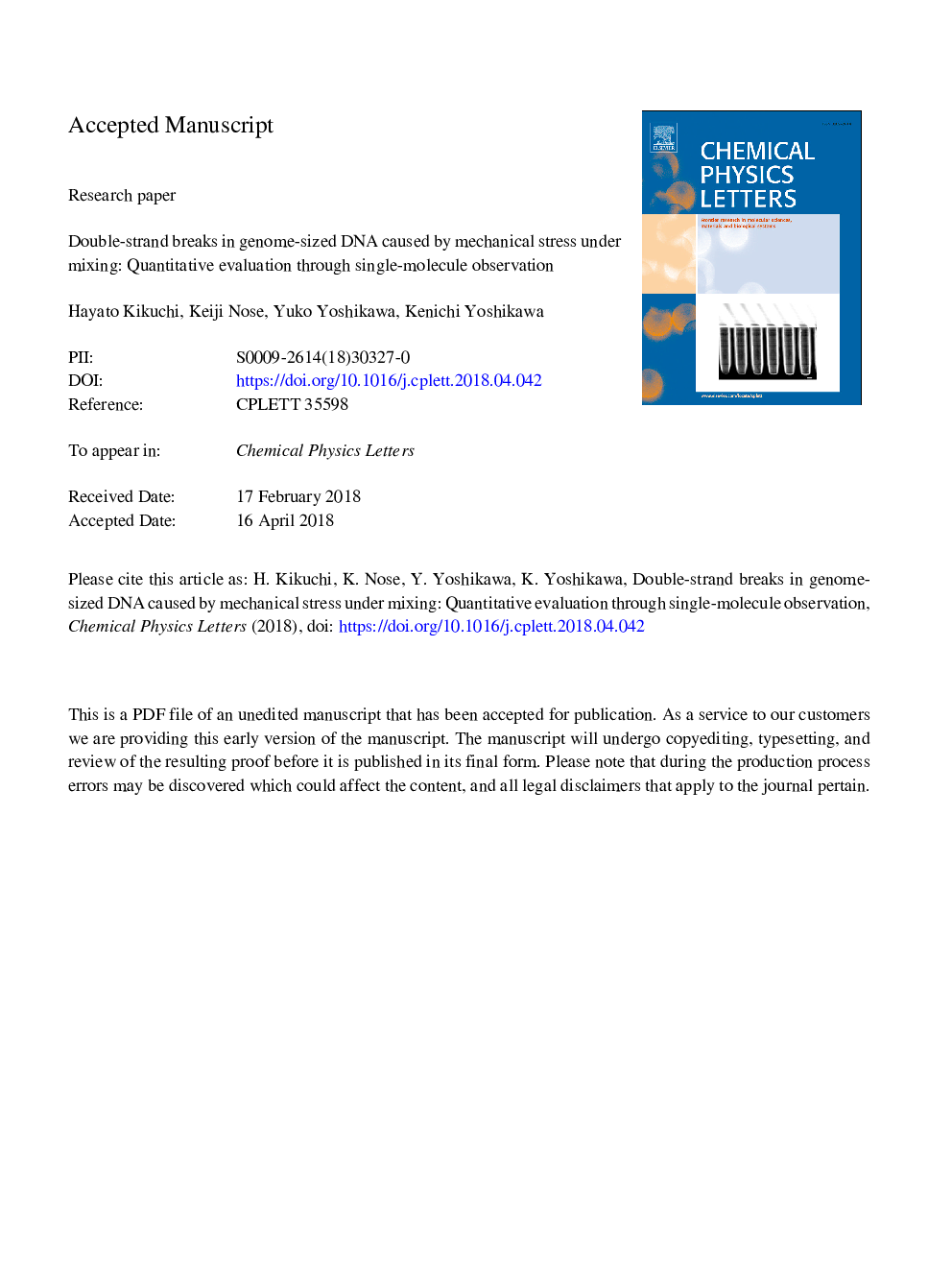 عکس صفحه اول مقاله: Double-strand breaks in genome-sized DNA caused by mechanical stress under mixing: Quantitative evaluation through single-molecule observation Double-strand breaks in genome-sized DNA caused by mechanical stress under mixing: Quantitative evaluation through single-molecule observation