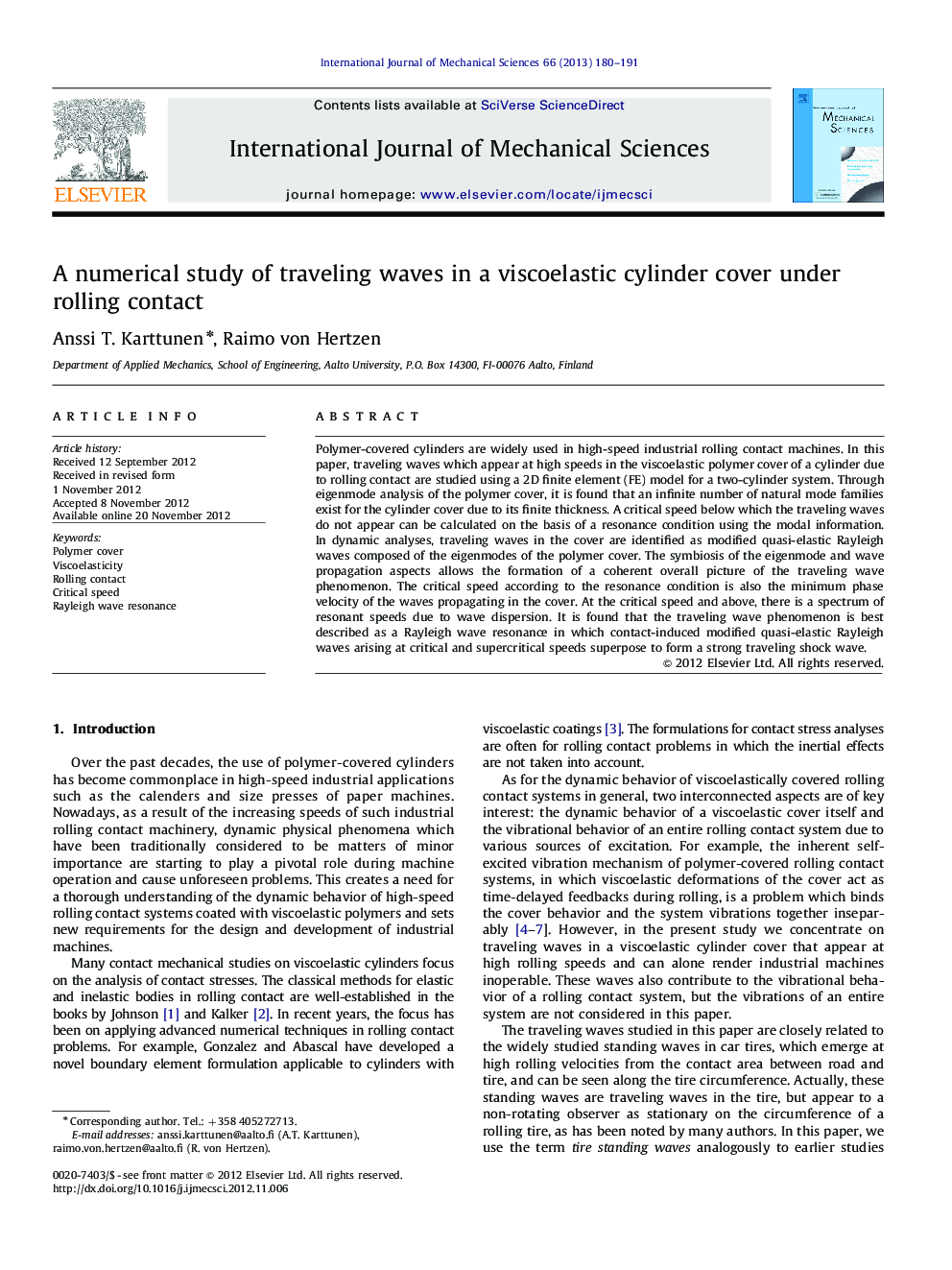 A numerical study of traveling waves in a viscoelastic cylinder cover under rolling contact