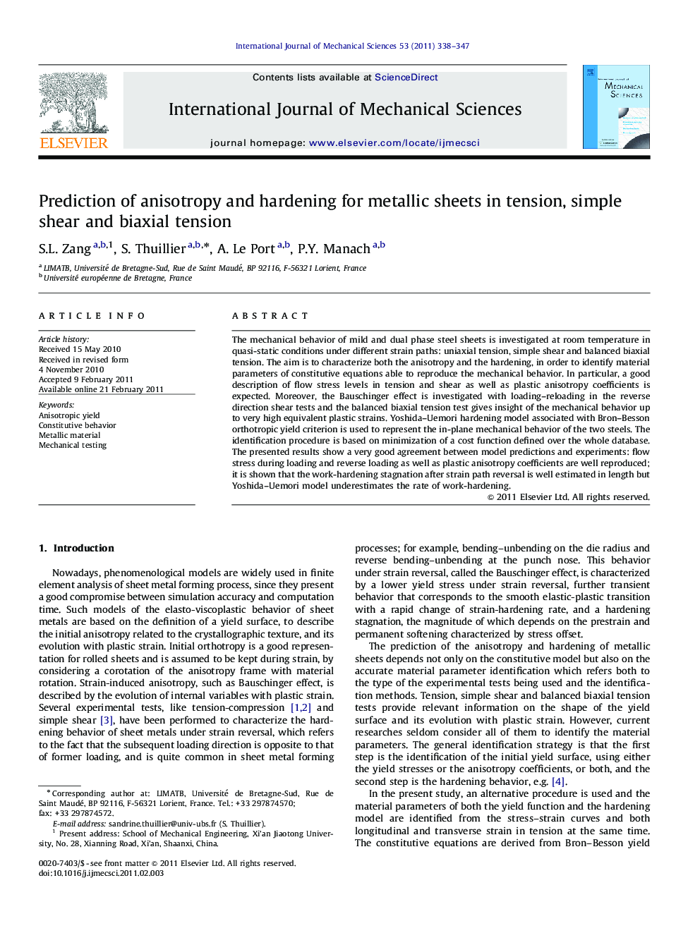 Prediction of anisotropy and hardening for metallic sheets in tension, simple shear and biaxial tension