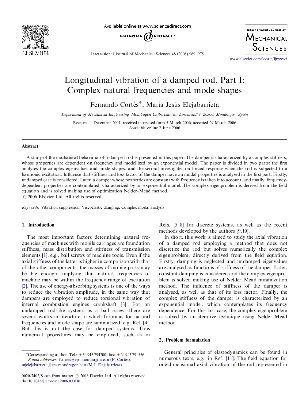 Longitudinal vibration of a damped rod. Part I: Complex natural frequencies and mode shapes