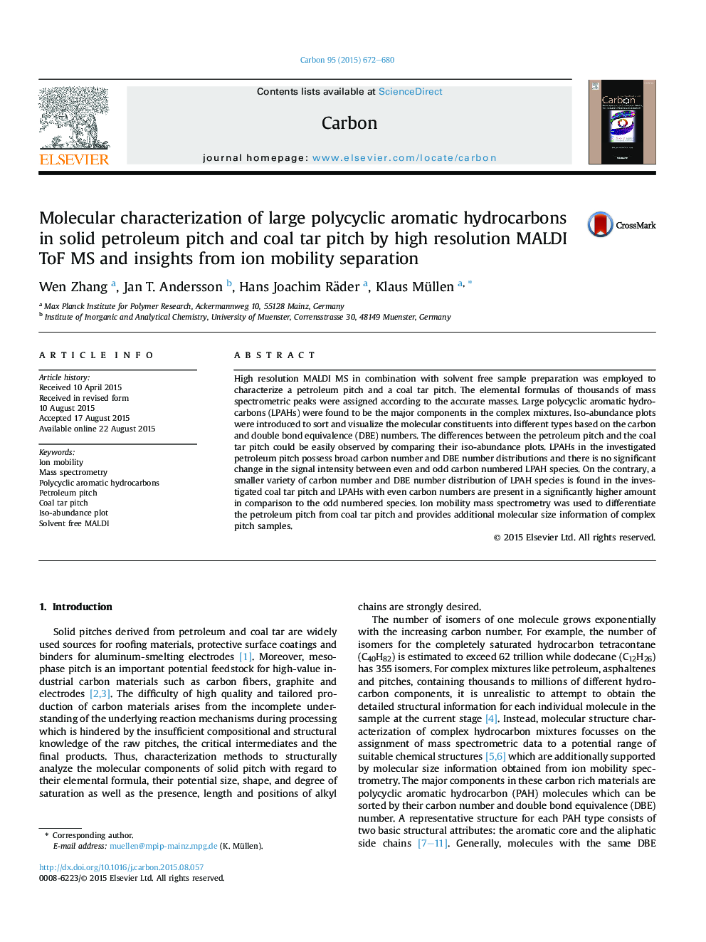 Molecular characterization of large polycyclic aromatic hydrocarbons in solid petroleum pitch and coal tar pitch by high resolution MALDI ToF MS and insights from ion mobility separation