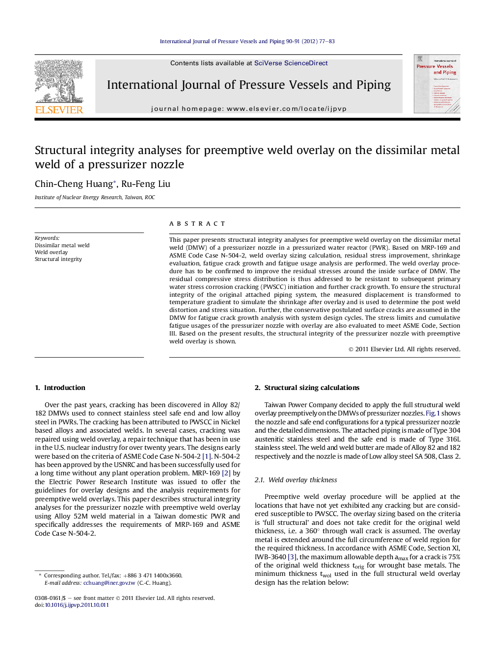 Structural integrity analyses for preemptive weld overlay on the dissimilar metal weld of a pressurizer nozzle