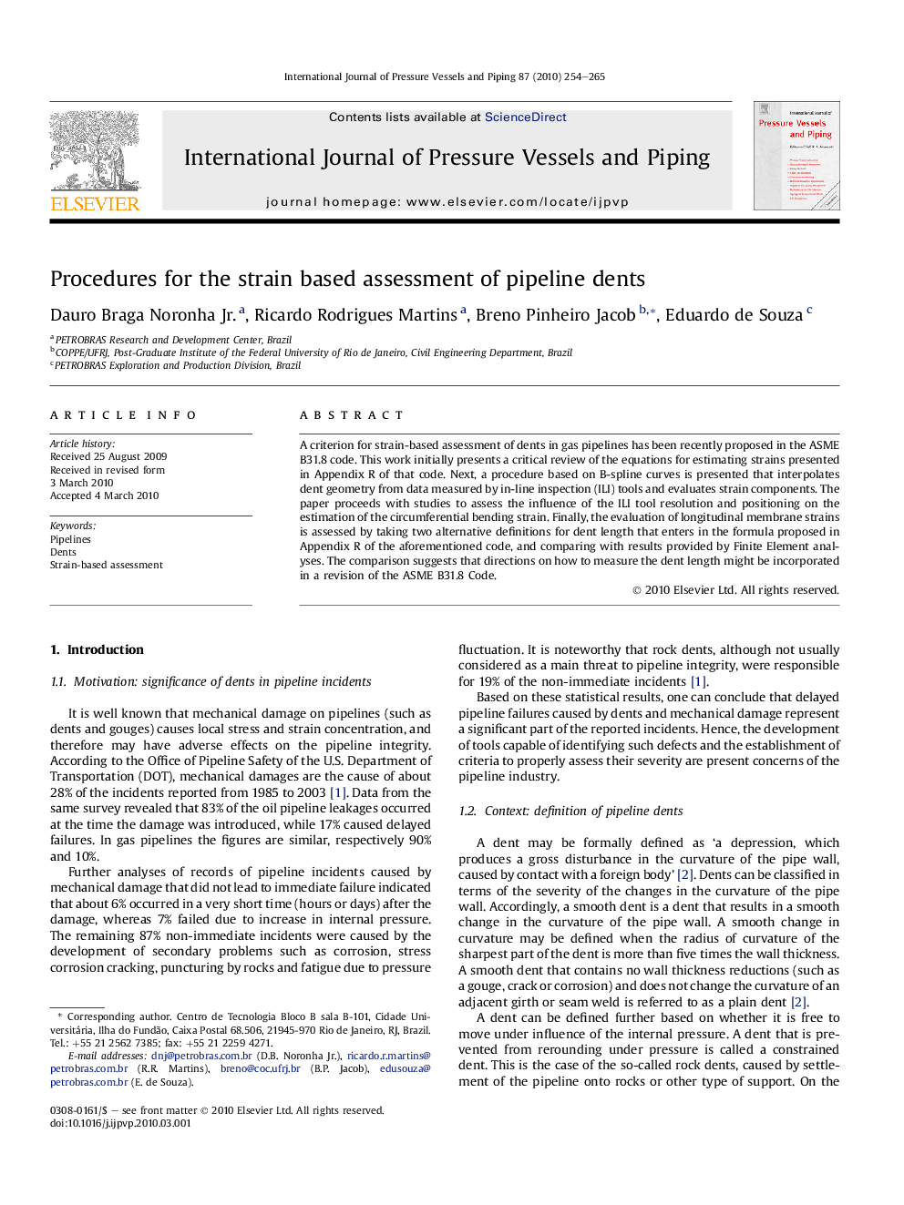 Procedures for the strain based assessment of pipeline dents