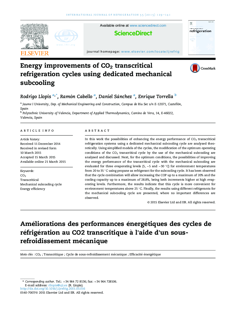 Energy improvements of CO2 transcritical refrigeration cycles using dedicated mechanical subcooling