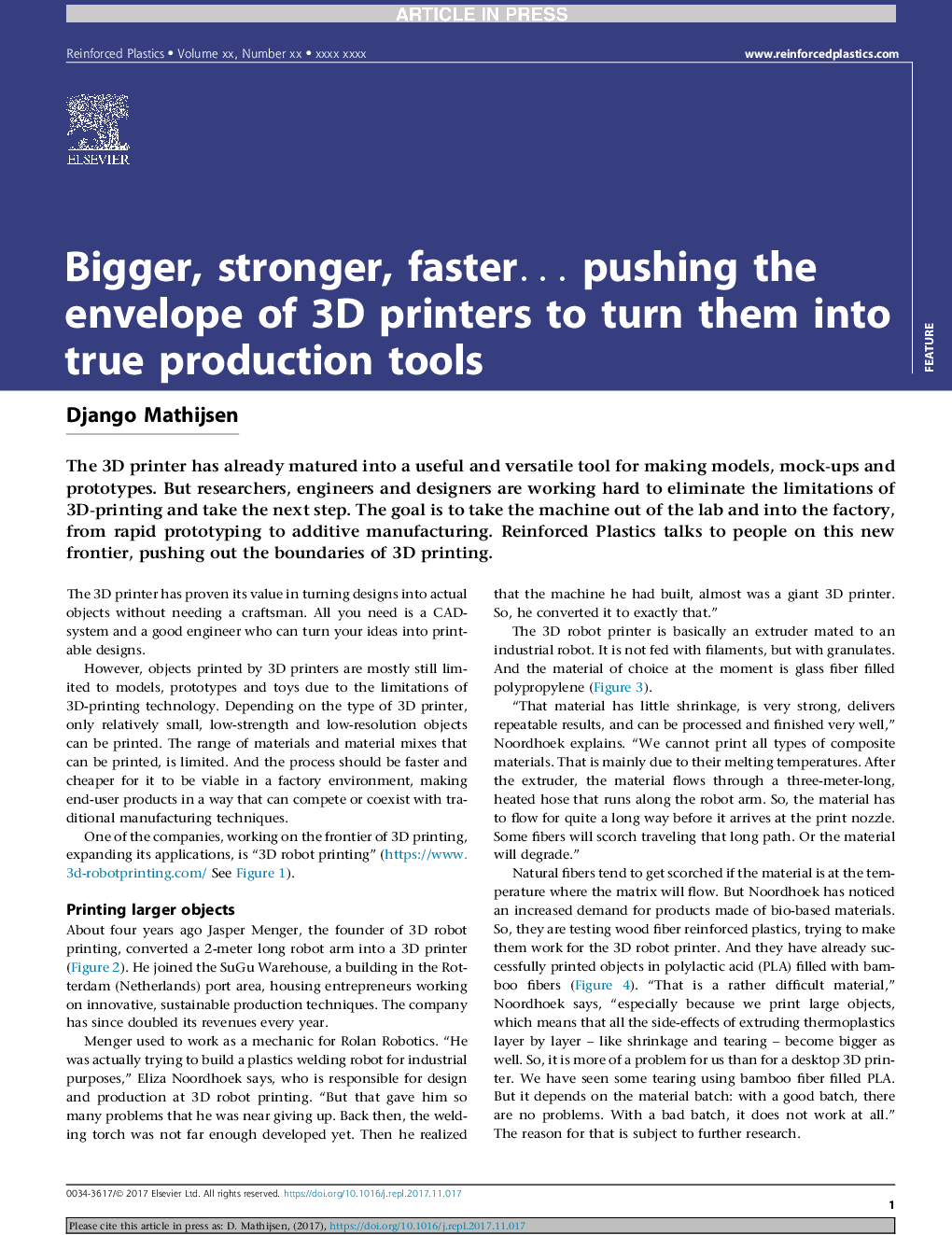 Bigger, stronger, fasterâ¦ pushing the envelope of 3D printers to turn them into true production tools