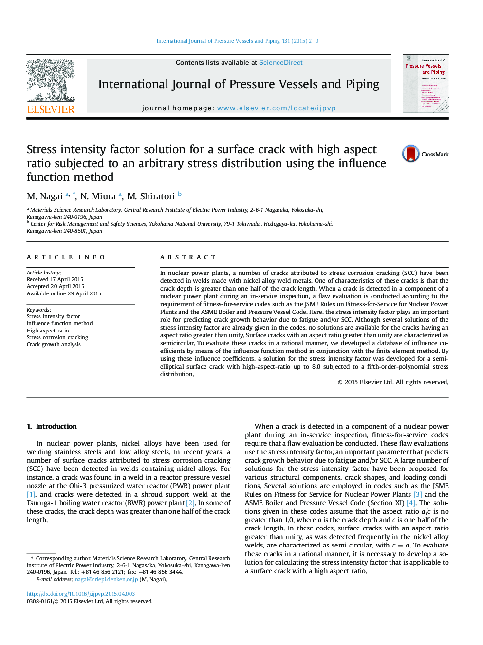 Stress intensity factor solution for a surface crack with high aspect ratio subjected to an arbitrary stress distribution using the influence function method