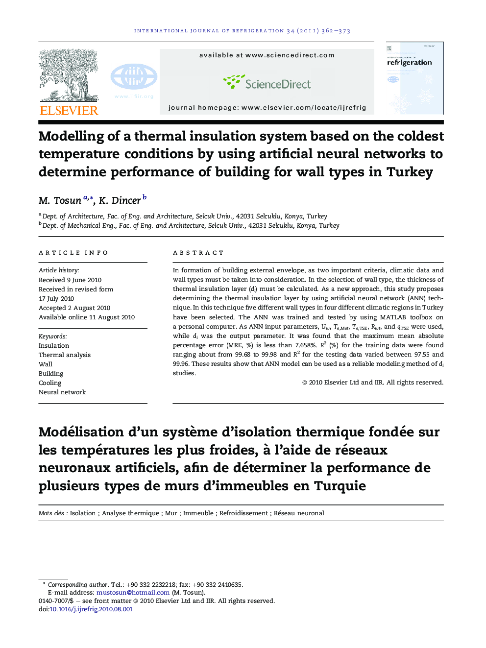 Modelling of a thermal insulation system based on the coldest temperature conditions by using artificial neural networks to determine performance of building for wall types in Turkey