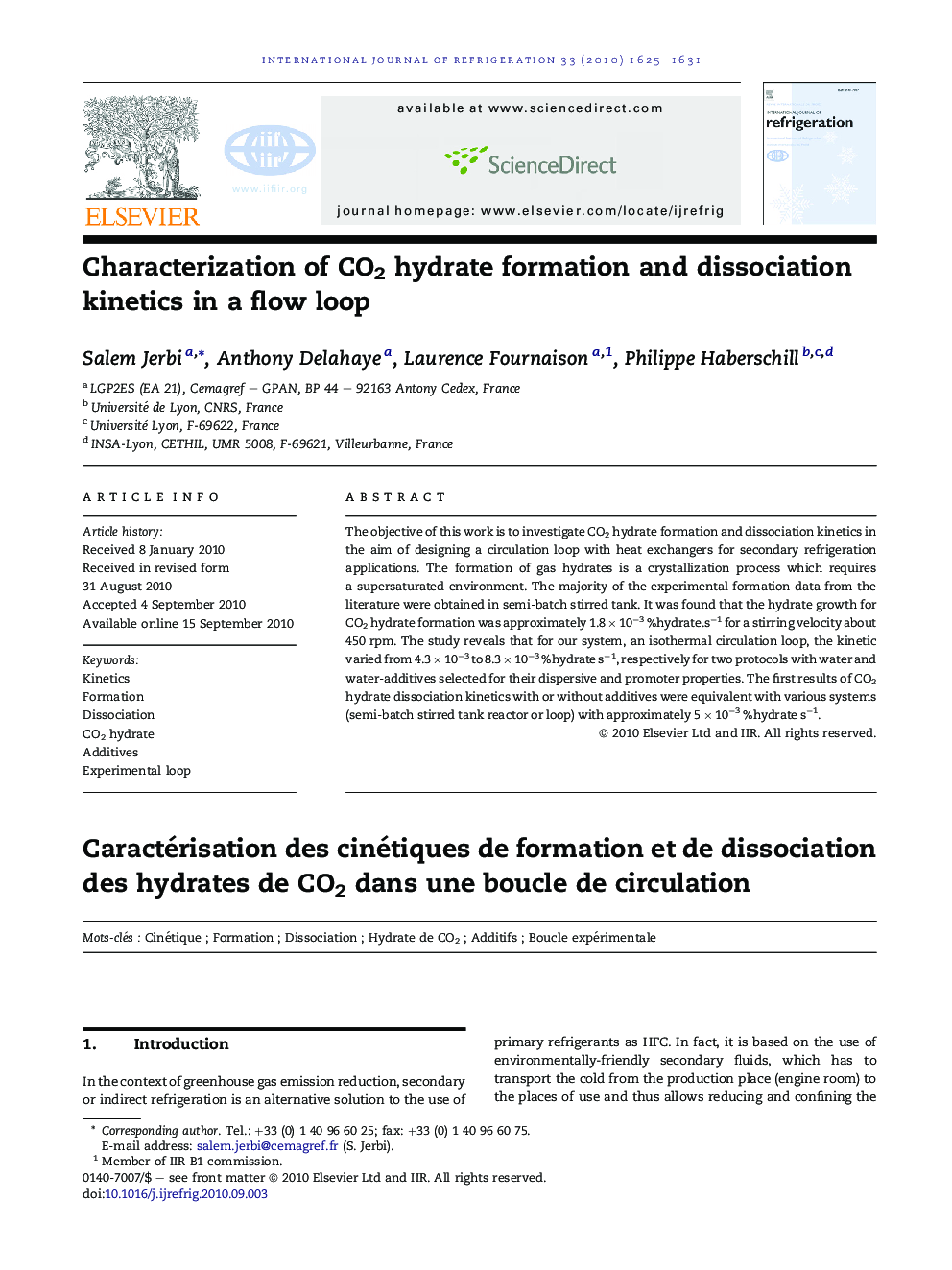 Characterization of CO2 hydrate formation and dissociation kinetics in a flow loop