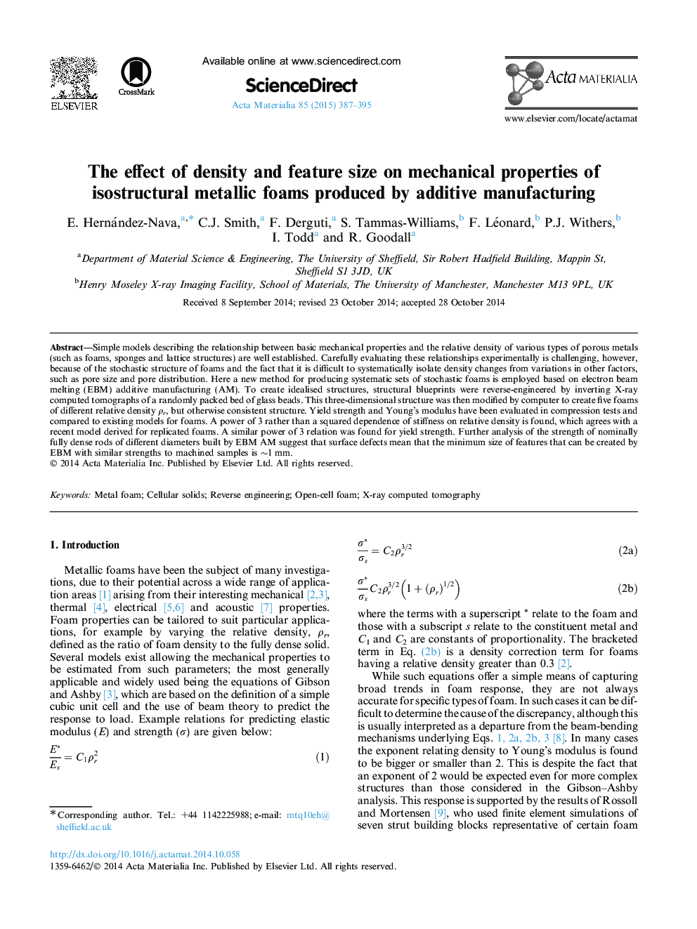 The effect of density and feature size on mechanical properties of isostructural metallic foams produced by additive manufacturing