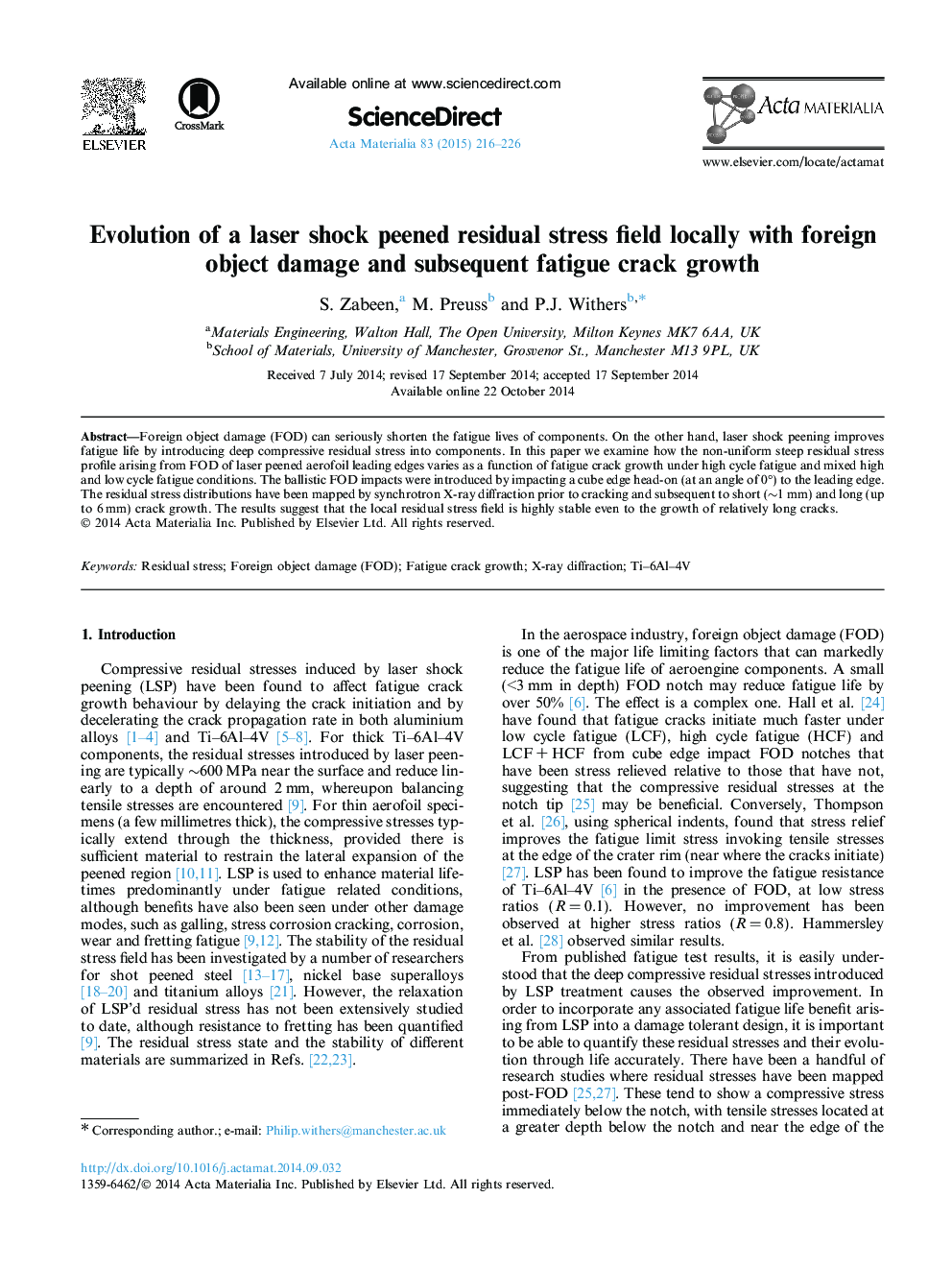 Evolution of a laser shock peened residual stress field locally with foreign object damage and subsequent fatigue crack growth