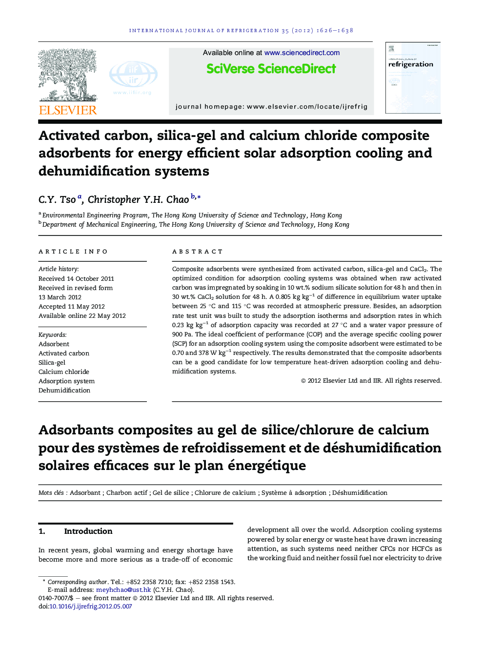 Activated carbon, silica-gel and calcium chloride composite adsorbents for energy efficient solar adsorption cooling and dehumidification systems