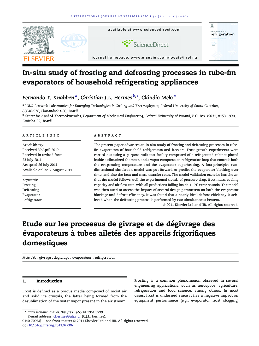 In-situ study of frosting and defrosting processes in tube-fin evaporators of household refrigerating appliances