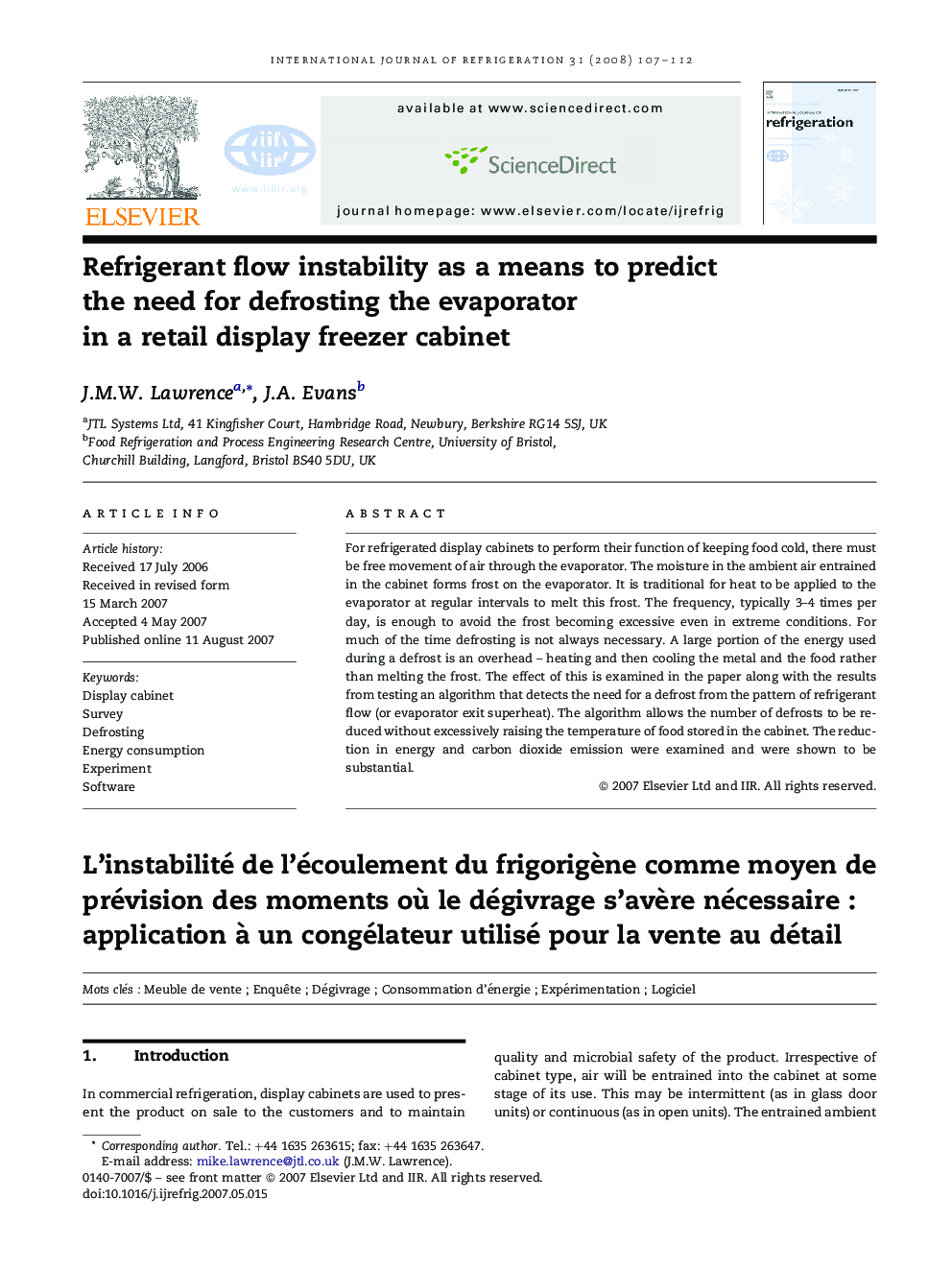 Refrigerant flow instability as a means to predict the need for defrosting the evaporator in a retail display freezer cabinet