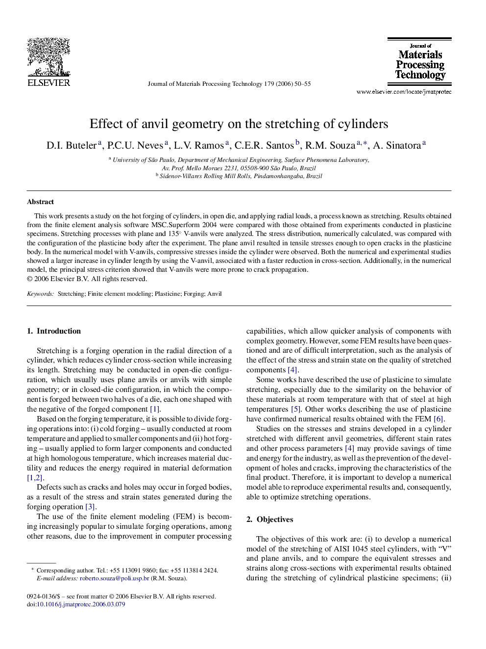 Effect of anvil geometry on the stretching of cylinders