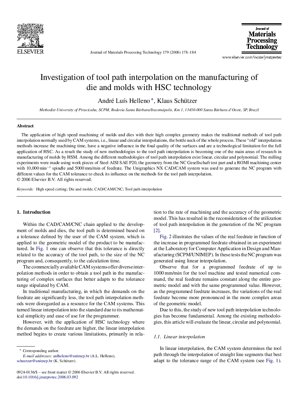 Investigation of tool path interpolation on the manufacturing of die and molds with HSC technology