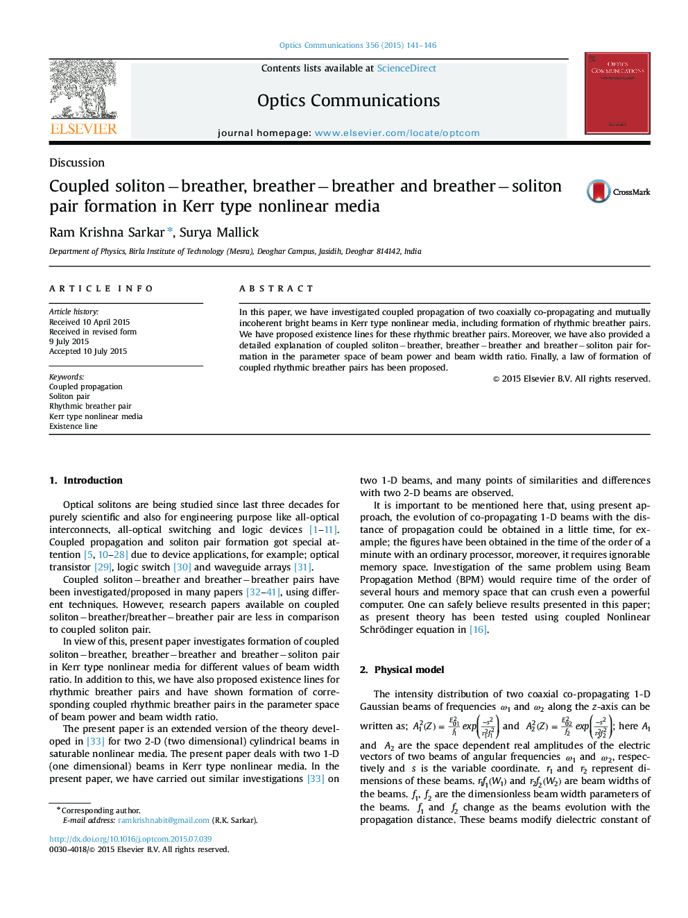 Coupled solitonâbreather, breatherâbreather and breatherâsoliton pair formation in Kerr type nonlinear media
