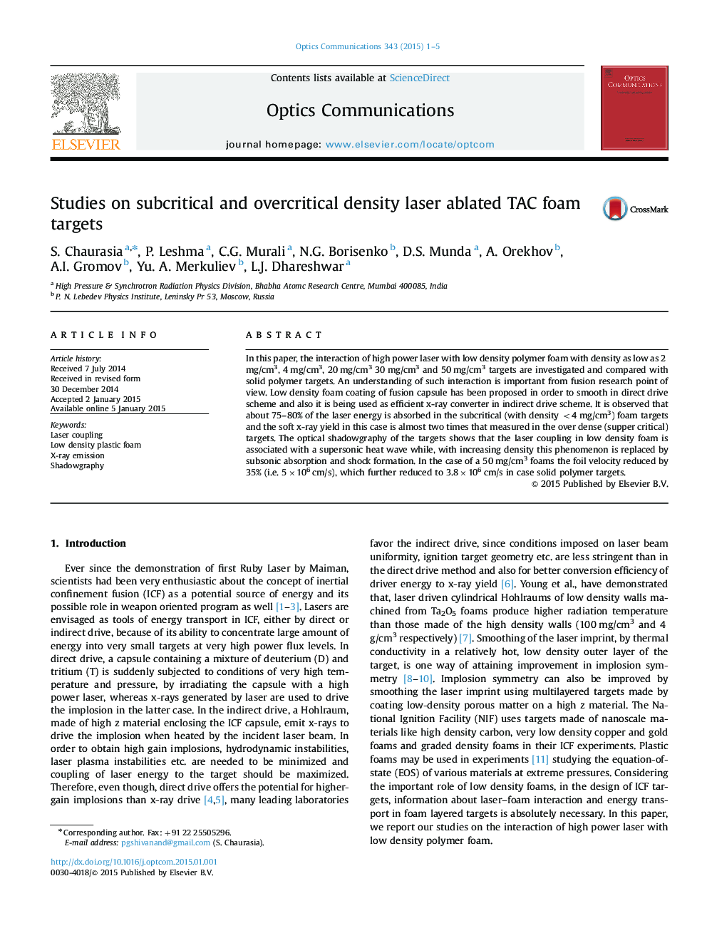 Studies on subcritical and overcritical density laser ablated TAC foam targets