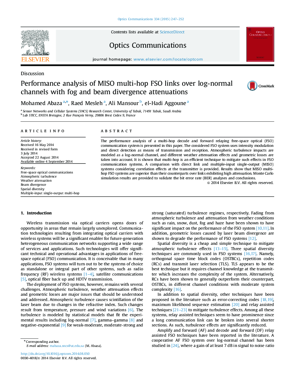 Performance analysis of MISO multi-hop FSO links over log-normal channels with fog and beam divergence attenuations