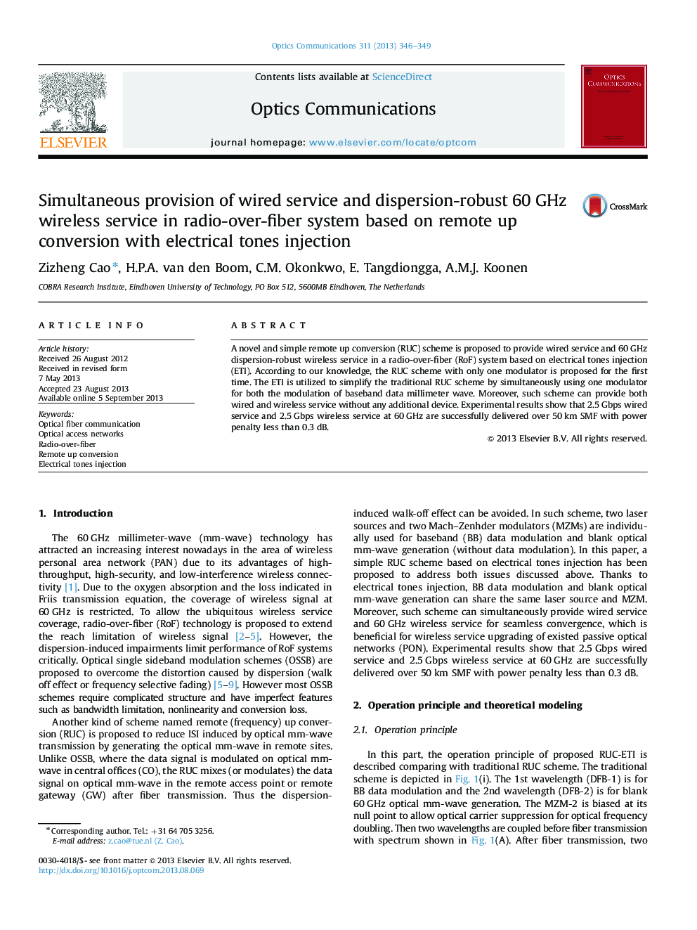 Simultaneous provision of wired service and dispersion-robust 60Â GHz wireless service in radio-over-fiber system based on remote up conversion with electrical tones injection