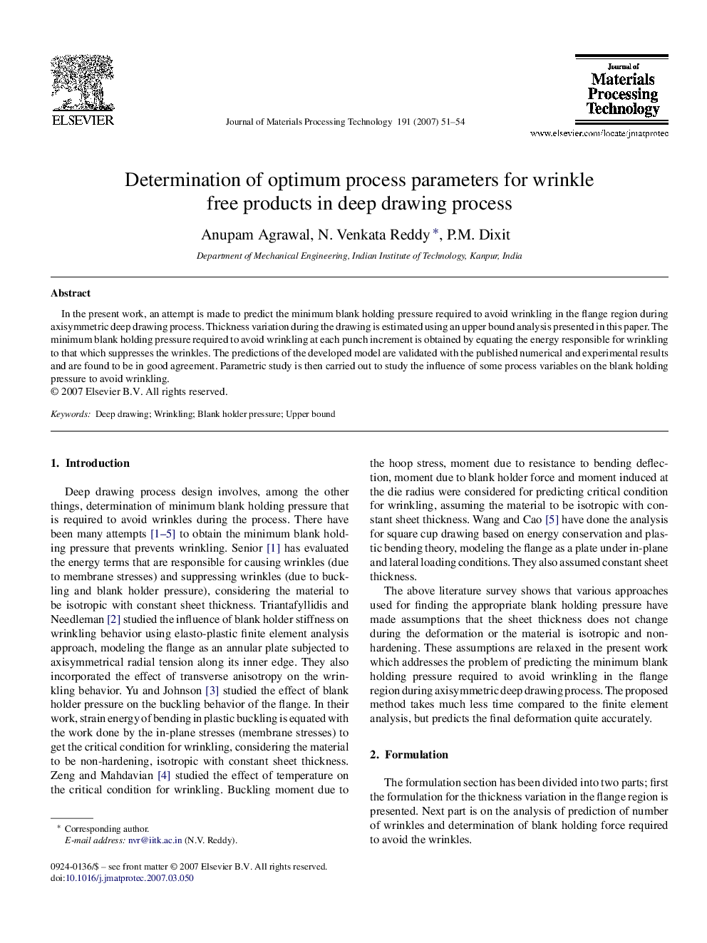 Determination of optimum process parameters for wrinkle free products in deep drawing process