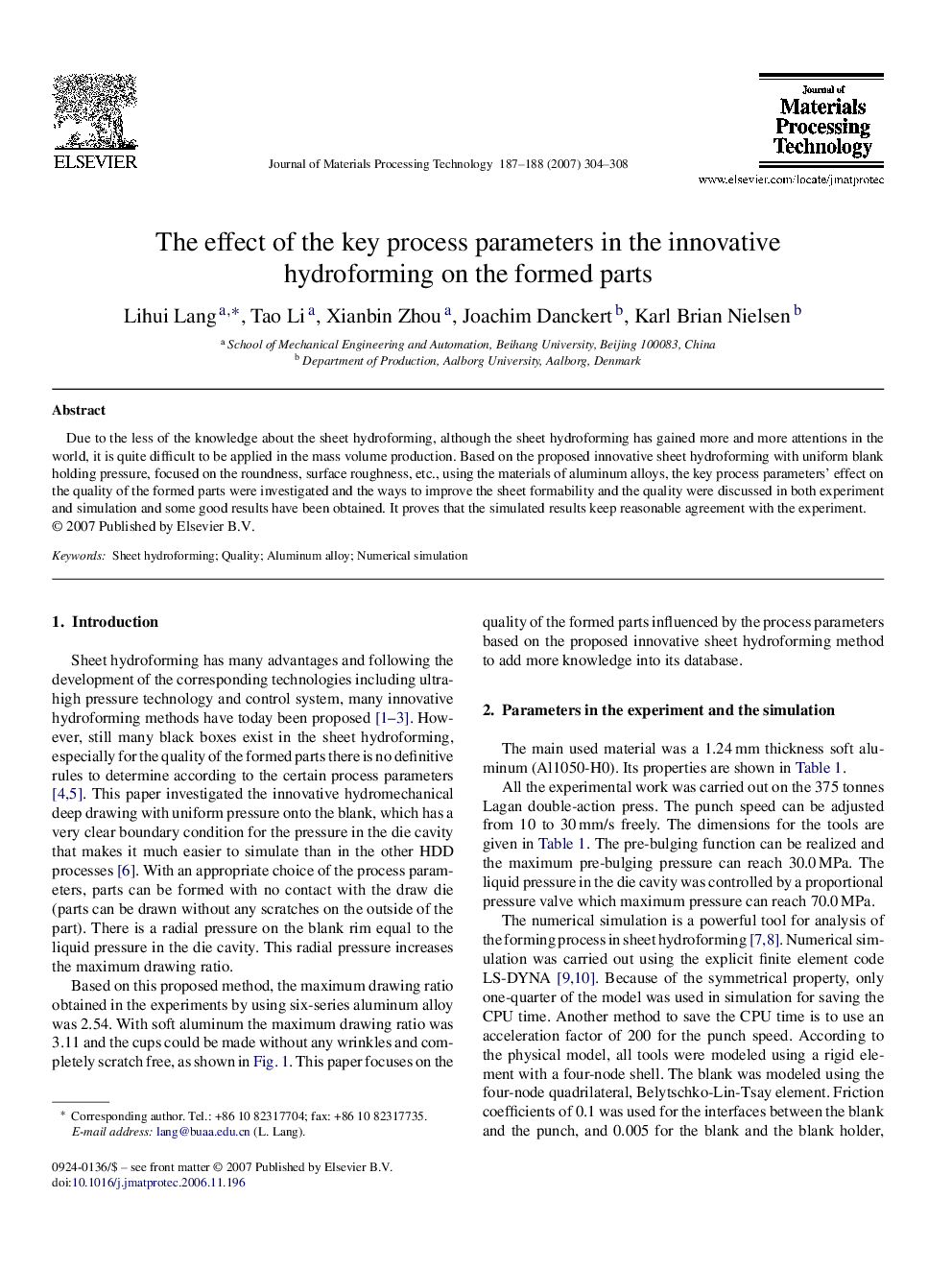 The effect of the key process parameters in the innovative hydroforming on the formed parts